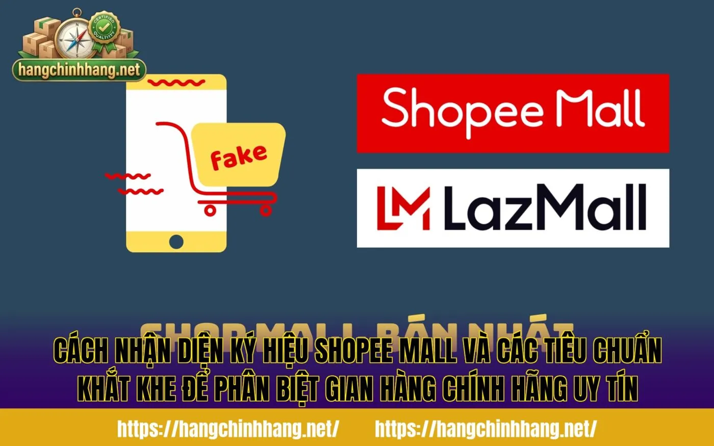 Cách nhận diện ký hiệu Shopee Mall và các tiêu chuẩn khắt khe để phân biệt gian hàng chính hãng uy tín