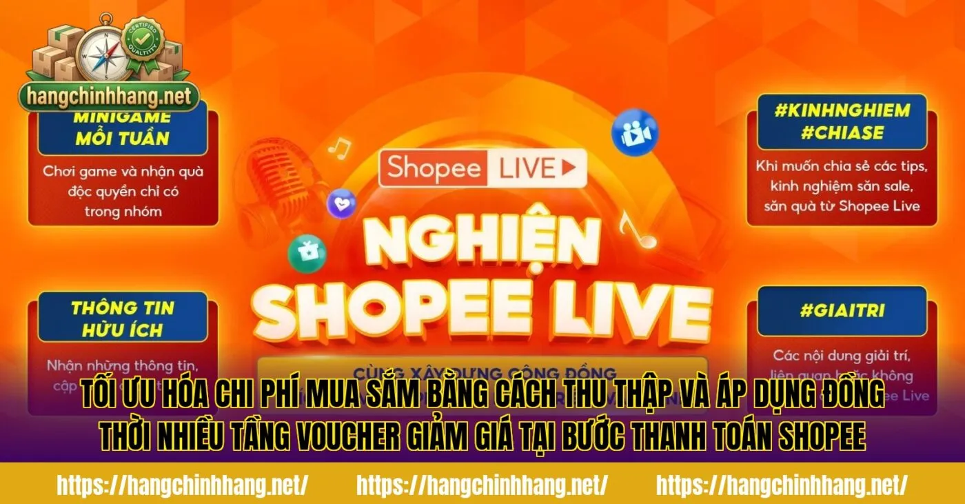 Tối ưu hóa chi phí mua sắm bằng cách thu thập và áp dụng đồng thời nhiều tầng voucher giảm giá tại bước thanh toán Shopee