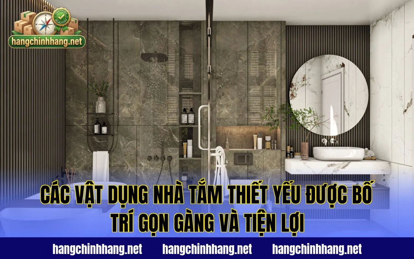 Các vật dụng nhà tắm thiết yếu được bố trí gọn gàng và tiện lợi