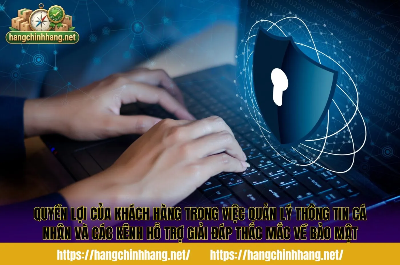 Quyền lợi của khách hàng trong việc quản lý thông tin cá nhân và các kênh hỗ trợ giải đáp thắc mắc về bảo mật